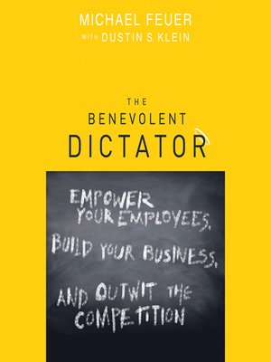 cover image of The Benevolent Dictator